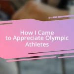 How I Came to Appreciate Olympic Athletes