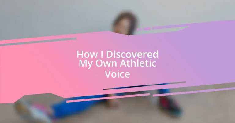 How I Discovered My Own Athletic Voice