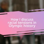 How I discuss racial tensions in Olympic history