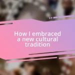 How I embraced a new cultural tradition