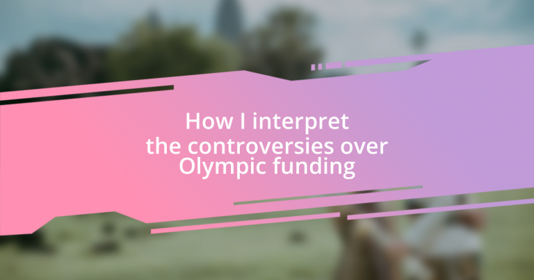 How I interpret the controversies over Olympic funding