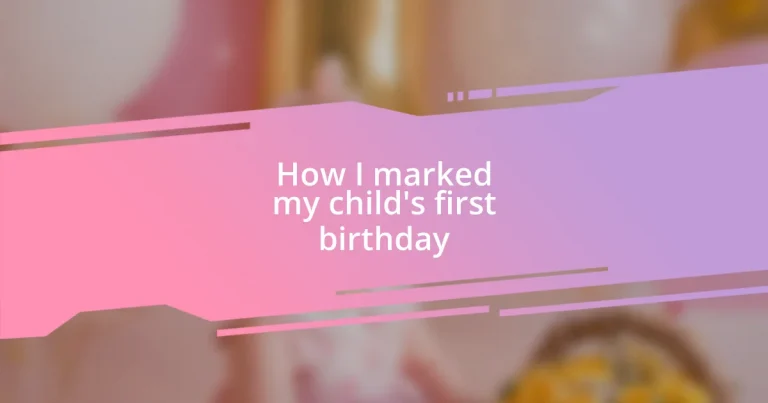 How I marked my child’s first birthday