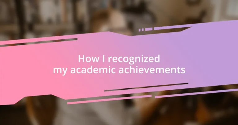 How I recognized my academic achievements