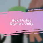 How I Value Olympic Unity