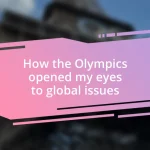 How the Olympics opened my eyes to global issues