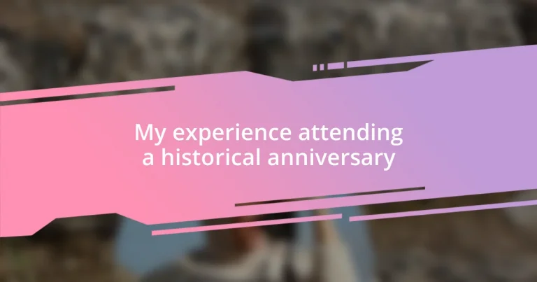 My experience attending a historical anniversary