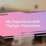 My Experience with Olympic Volunteers