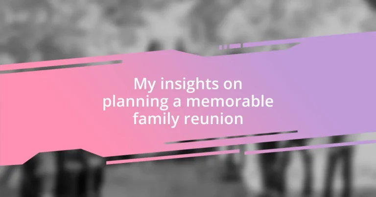 My insights on planning a memorable family reunion