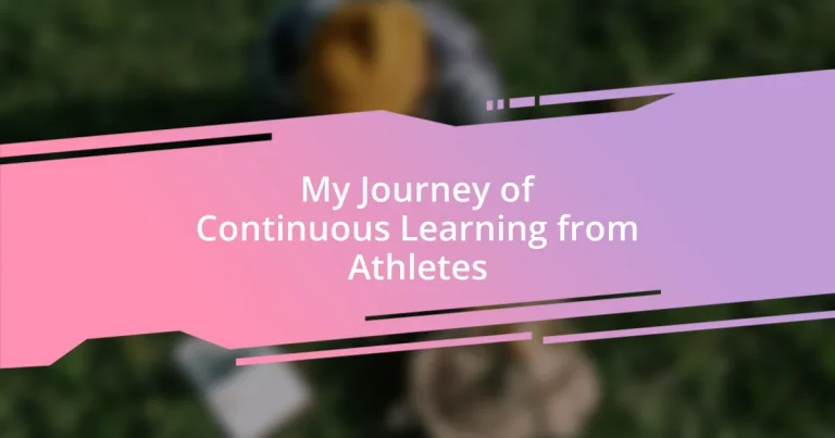 My Journey of Continuous Learning from Athletes