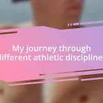 My journey through different athletic disciplines