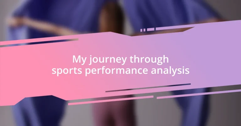 My journey through sports performance analysis