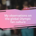 My observations on the global Olympic fan culture