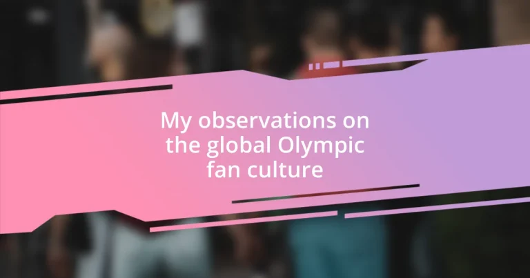 My observations on the global Olympic fan culture