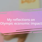 My reflections on Olympic economic impact