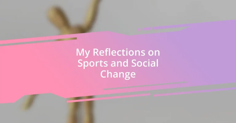 My Reflections on Sports and Social Change