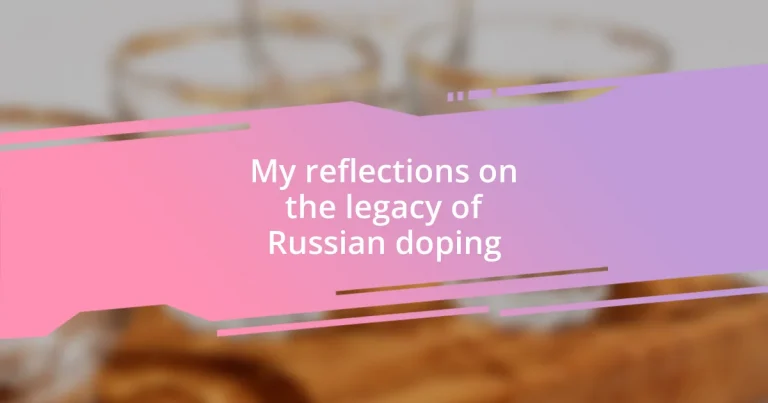 My reflections on the legacy of Russian doping