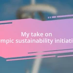 My take on Olympic sustainability initiatives