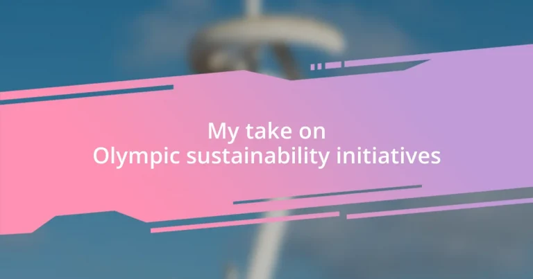 My take on Olympic sustainability initiatives