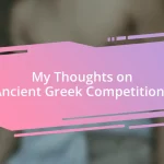 My Thoughts on Ancient Greek Competitions