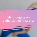 My thoughts on globalization in sports