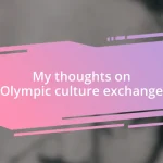 My thoughts on Olympic culture exchange