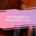 My Thoughts on the Olympic Truce