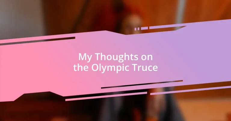 My Thoughts on the Olympic Truce