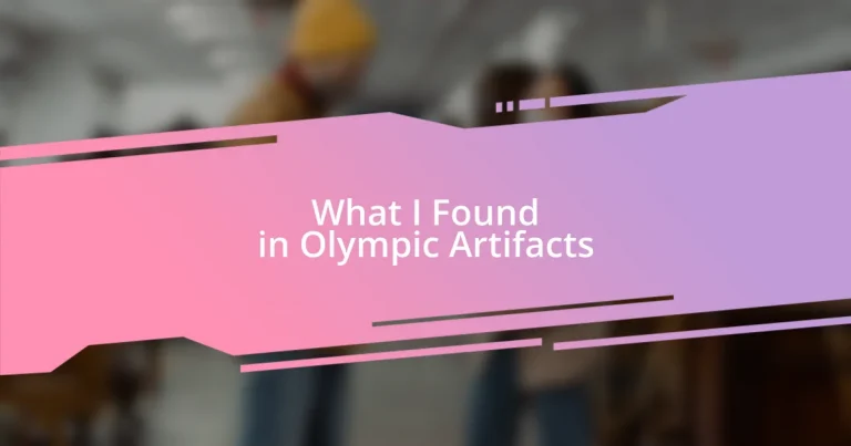 What I Found in Olympic Artifacts