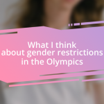 What I think about gender restrictions in the Olympics