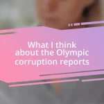 What I think about the Olympic corruption reports