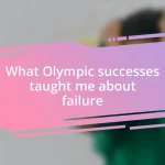 What Olympic successes taught me about failure