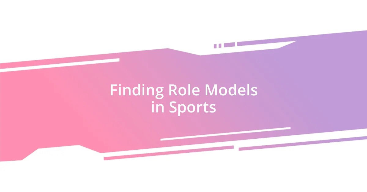 Finding Role Models in Sports