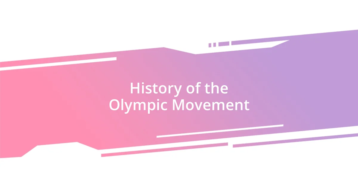 History of the Olympic Movement