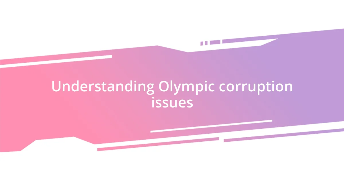 Understanding Olympic corruption issues